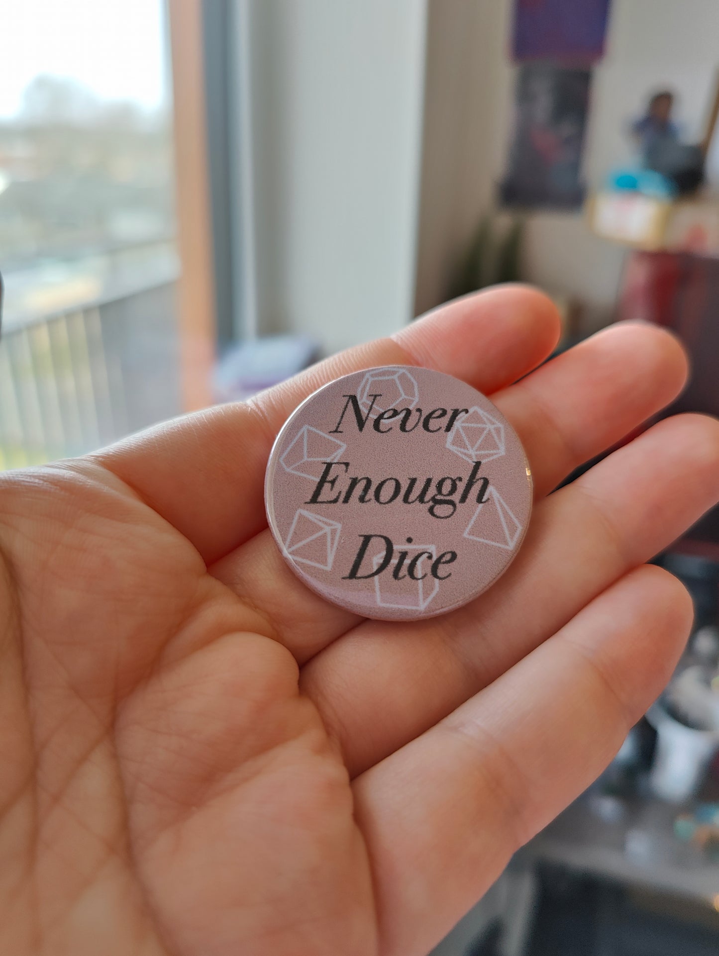 Button: never enough dice