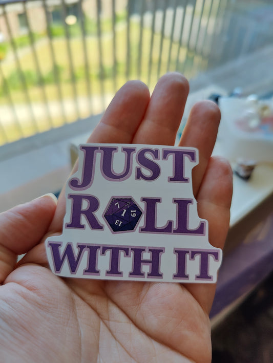 Just roll with it sticker