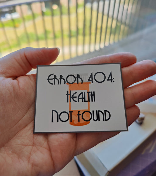Error 404: health not found sticker